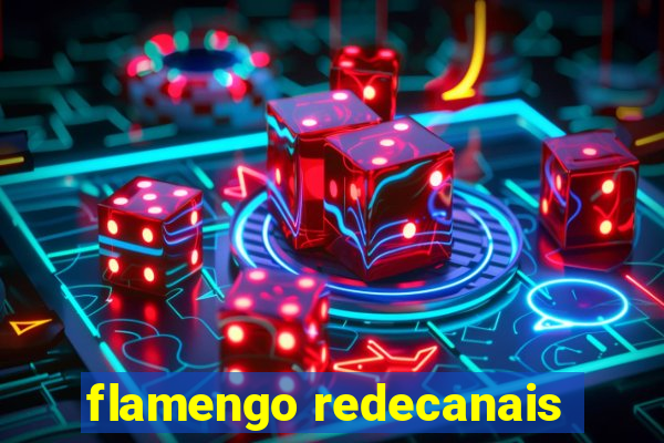 flamengo redecanais